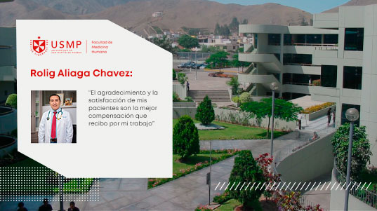 Rolig Aliaga Chávez: “El agradecimiento y la satisfacción de mis pacientes son la mejor compensación que recibo por mi trabajo”